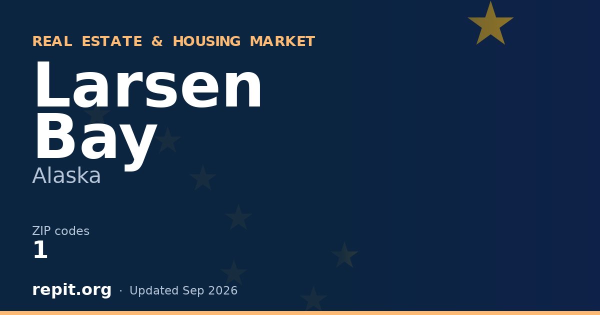 Larsen Bay, AK real estate and housing market — 1 ZIP code