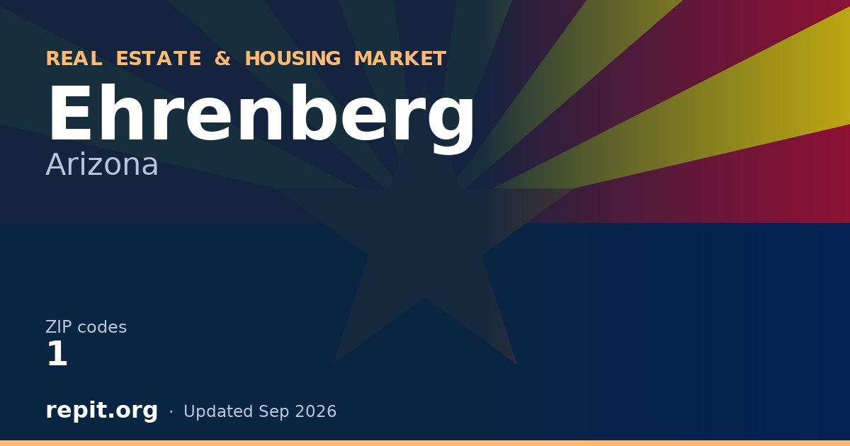 Ehrenberg, AZ real estate and housing market — 1 ZIP code