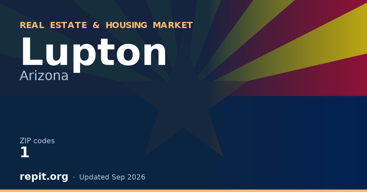 Lupton, AZ real estate and housing market — 1 ZIP code