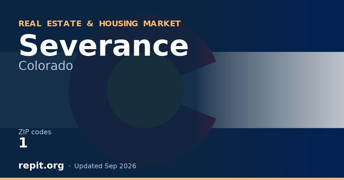 Severance, CO real estate and housing market — 1 ZIP code