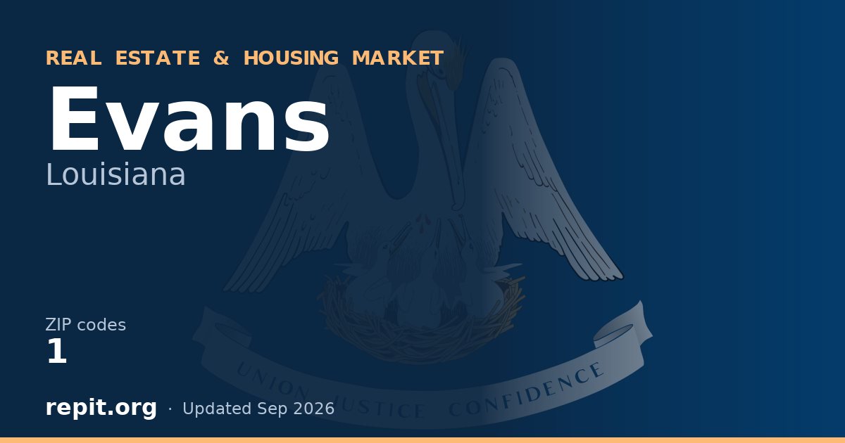 Evans, LA real estate and housing market — 1 ZIP code
