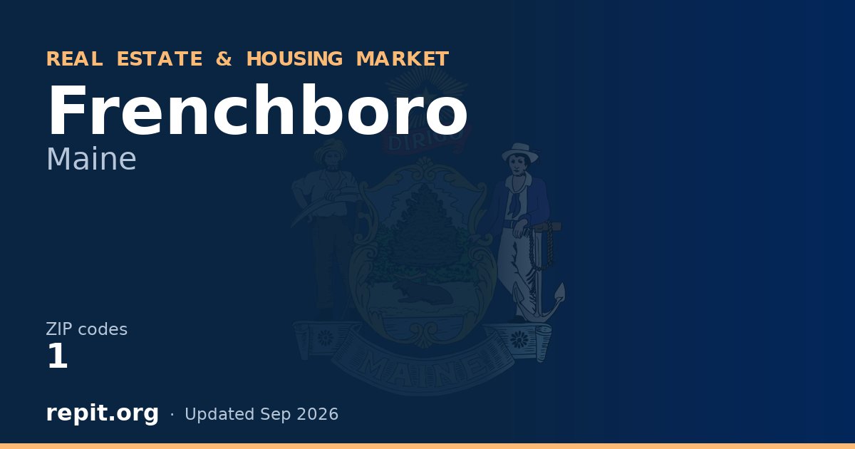 Frenchboro, ME real estate and housing market — 1 ZIP code