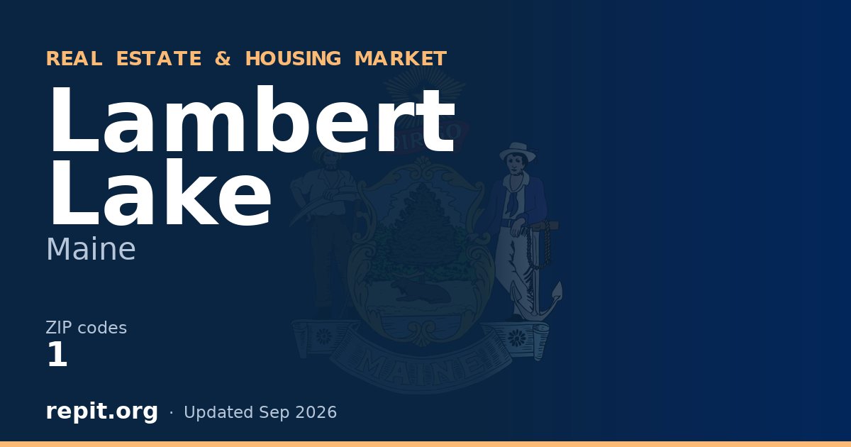 Lambert Lake, ME real estate and housing market — 1 ZIP code