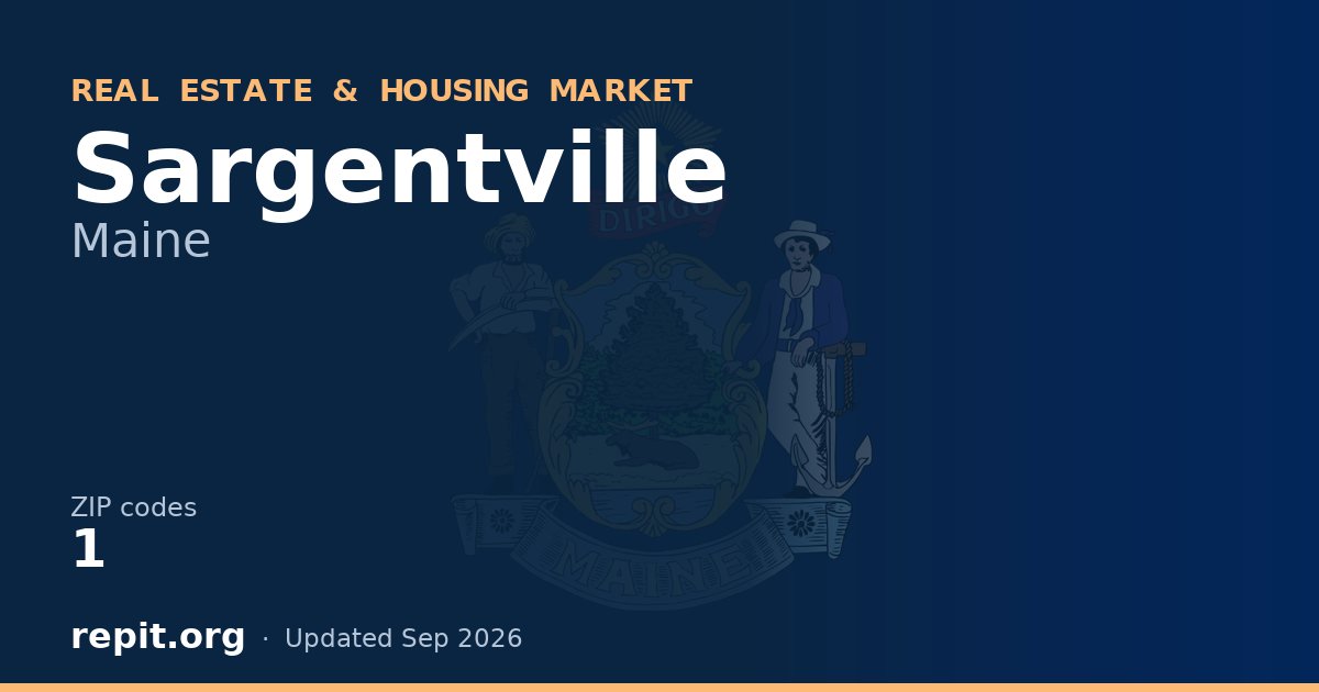 Sargentville, ME real estate and housing market — 1 ZIP code