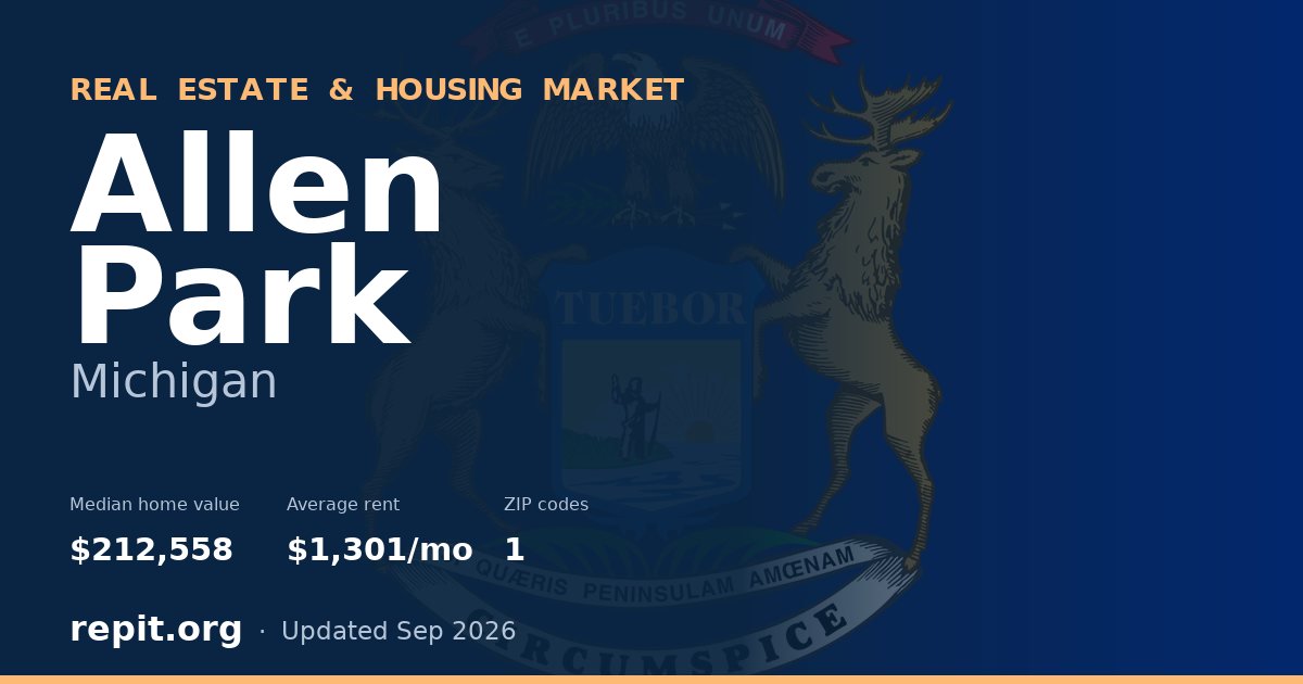 Allen Park, MI real estate and housing market — median home value $212,558, average rent $1,301/mo, 1 ZIP code