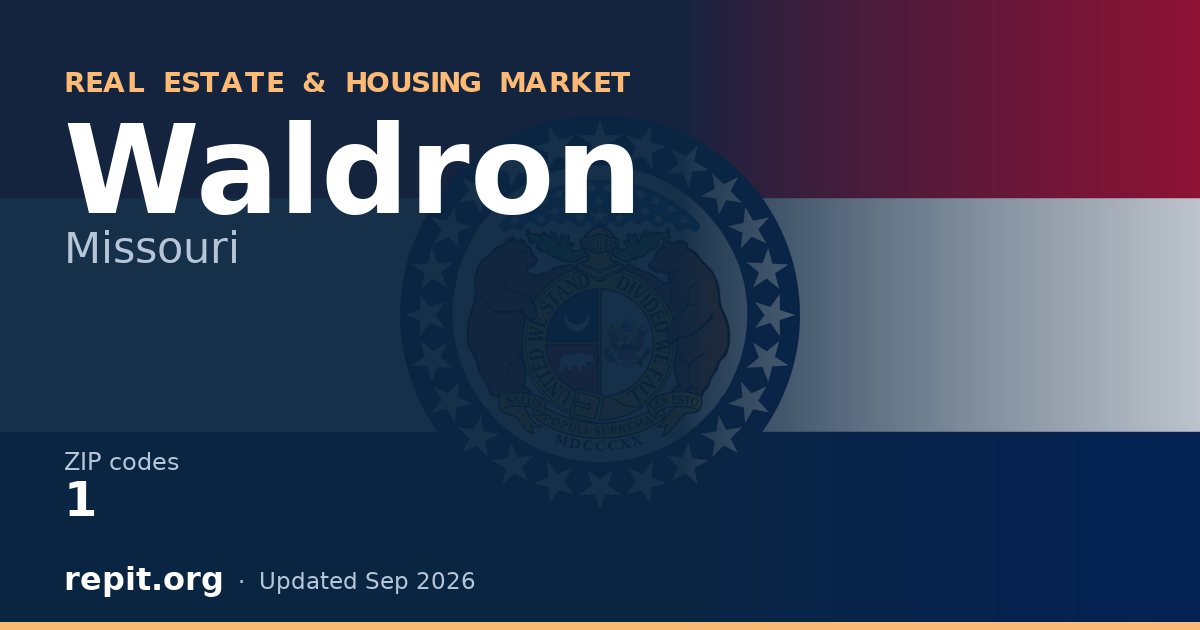 Waldron, MO real estate and housing market — 1 ZIP code