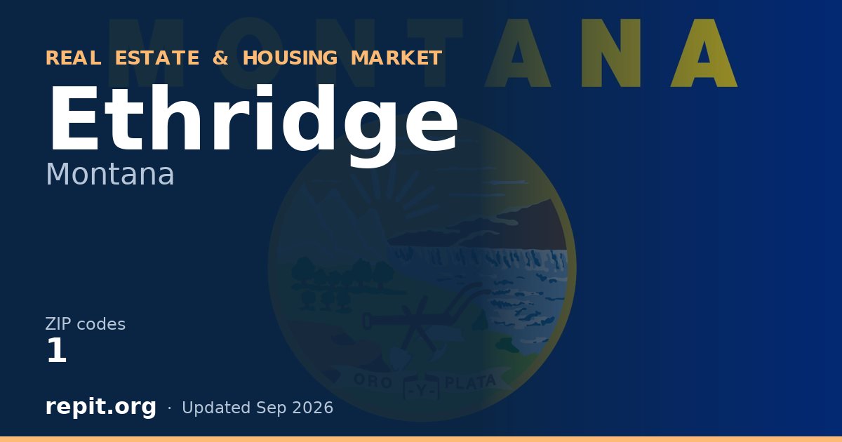 Ethridge, MT real estate and housing market — 1 ZIP code