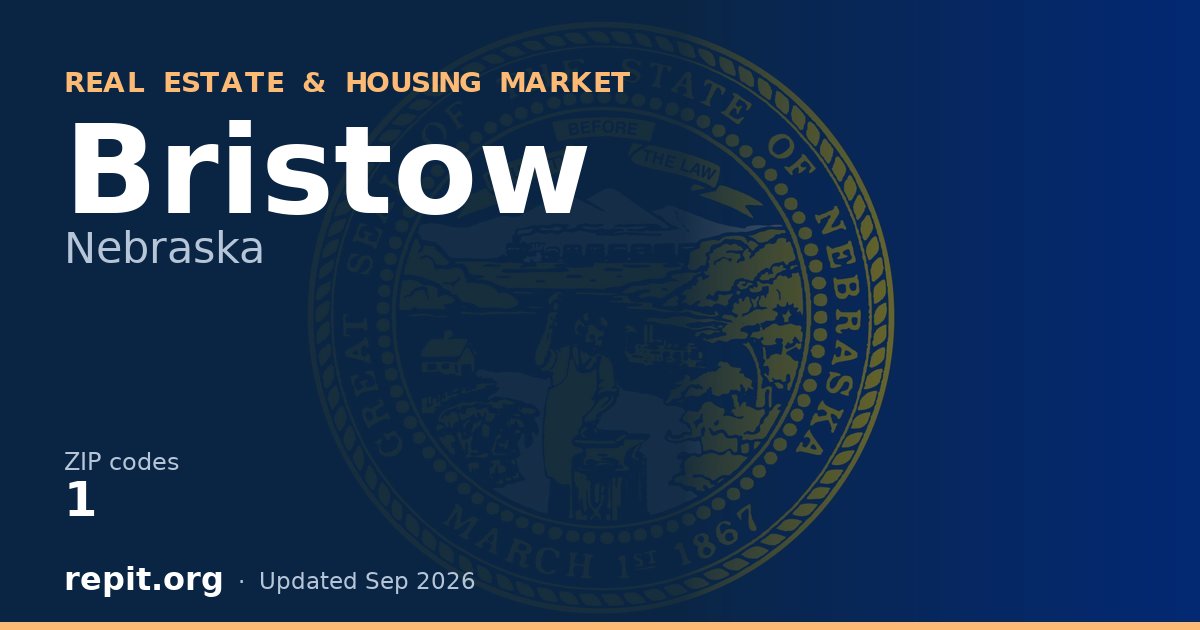 Bristow, NE real estate and housing market — 1 ZIP code