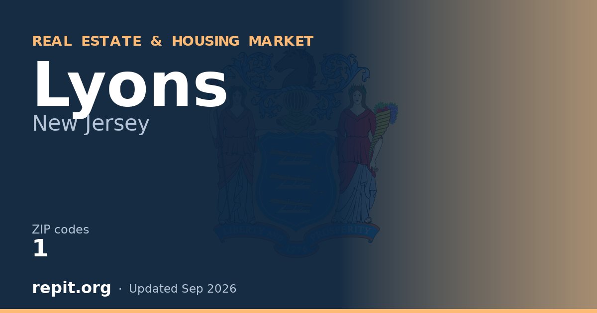 Lyons, NJ real estate and housing market — 1 ZIP code