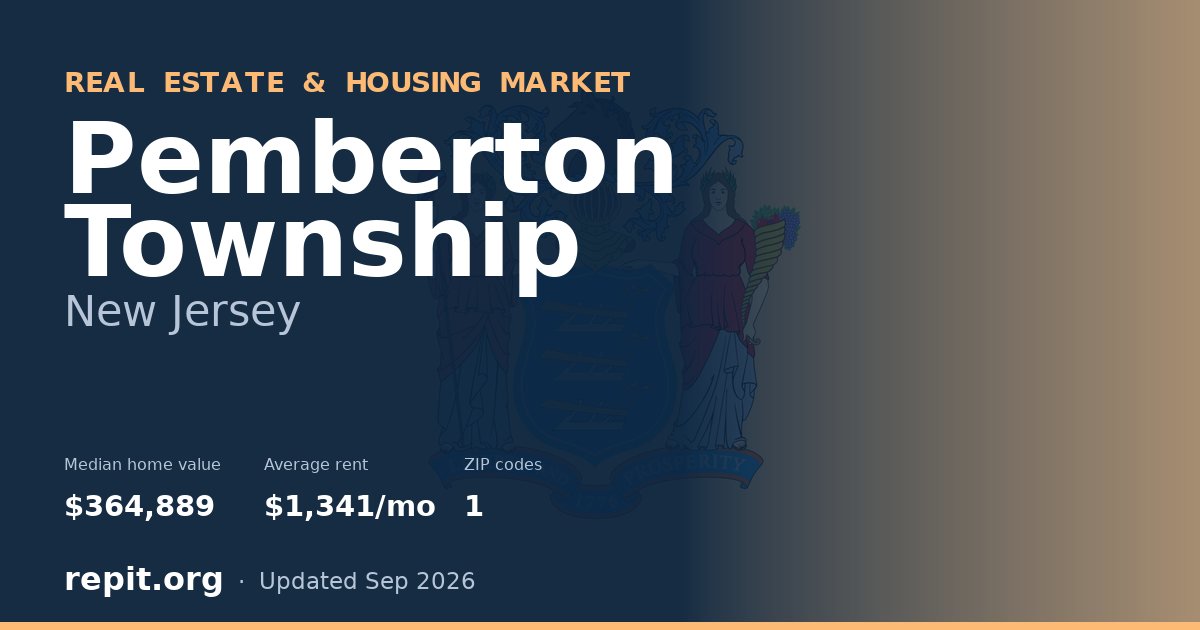 Pemberton Township, NJ real estate and housing market — median home value $364,889, average rent $1,341/mo, 1 ZIP code