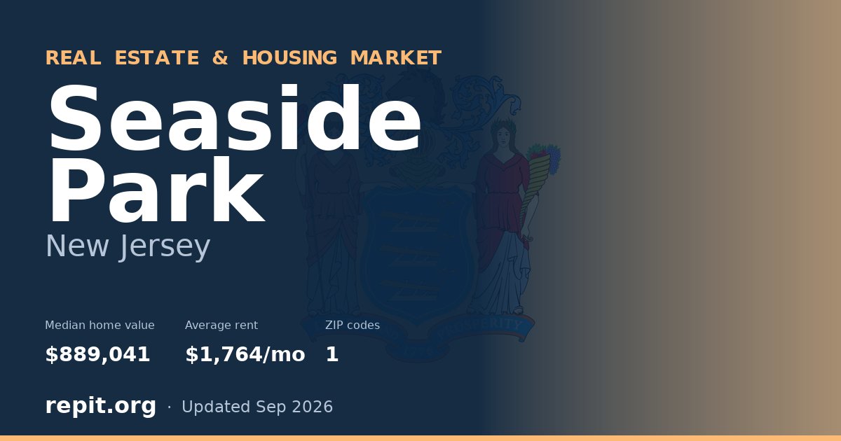 Seaside Park, NJ real estate and housing market — median home value $889,041, average rent $1,764/mo, 1 ZIP code