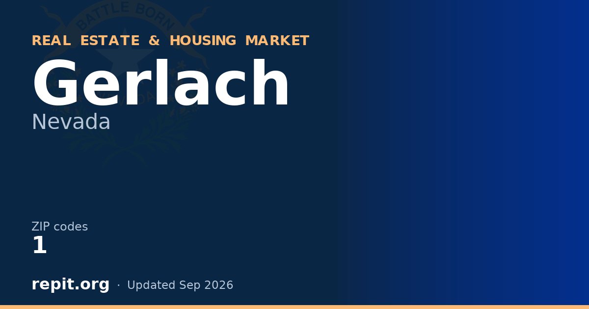 Gerlach, NV real estate and housing market — 1 ZIP code