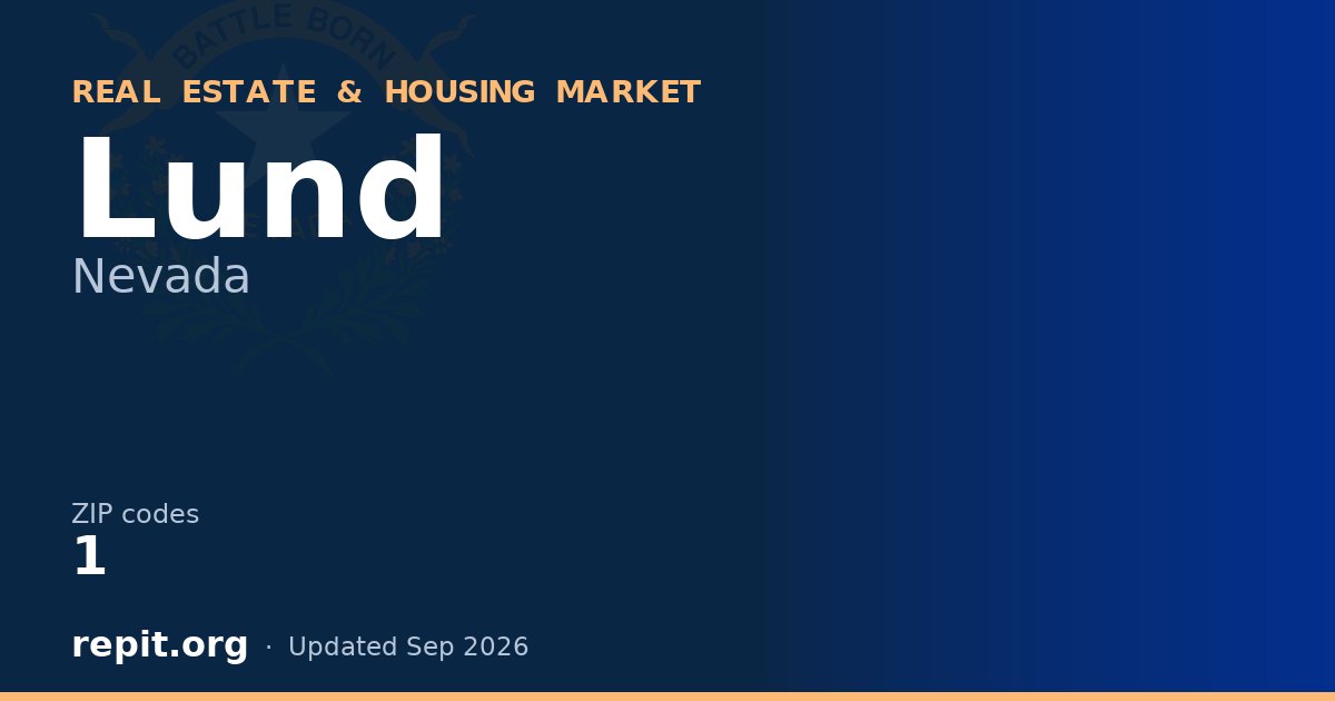 Lund, NV real estate and housing market — 1 ZIP code