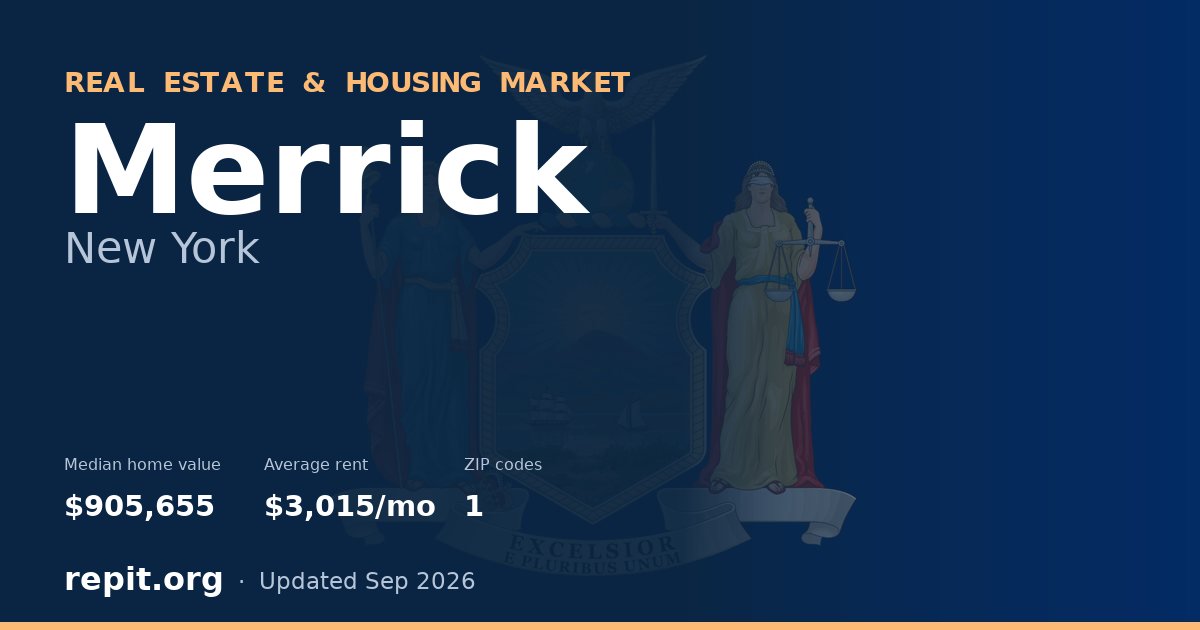 Merrick, NY real estate and housing market — median home value $905,655, average rent $3,015/mo, 1 ZIP code