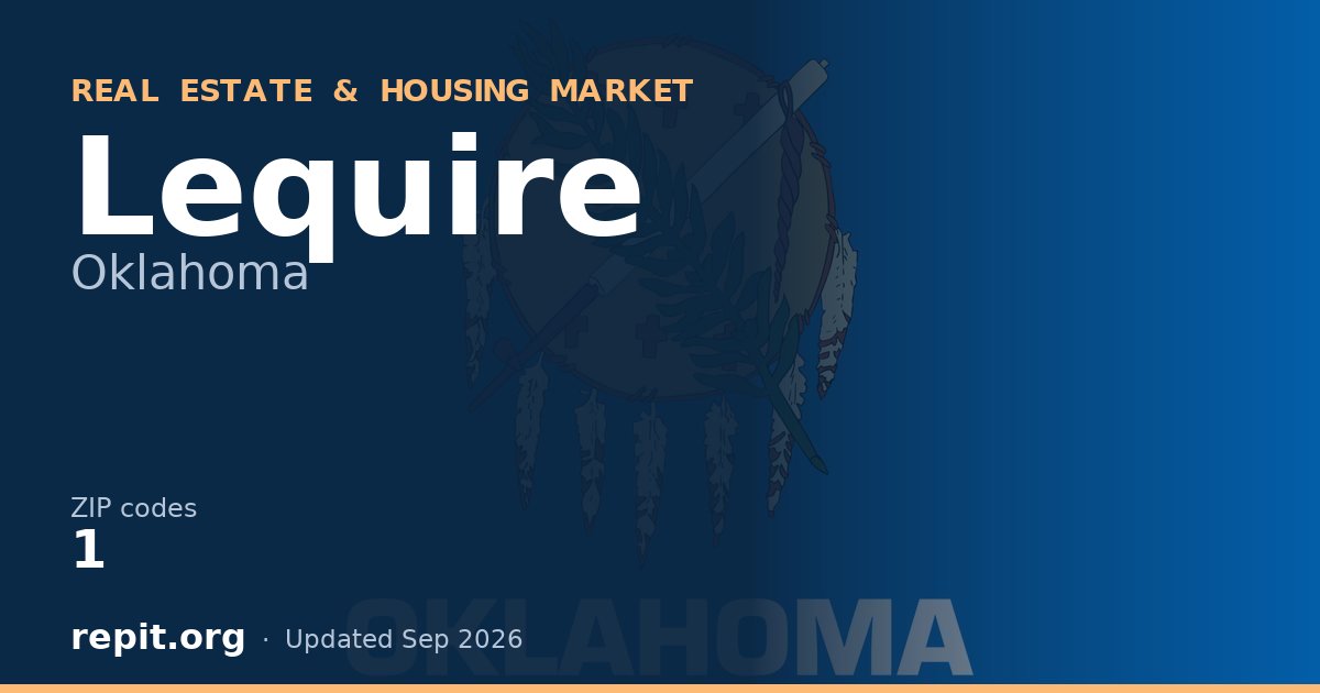 Lequire, OK real estate and housing market — 1 ZIP code