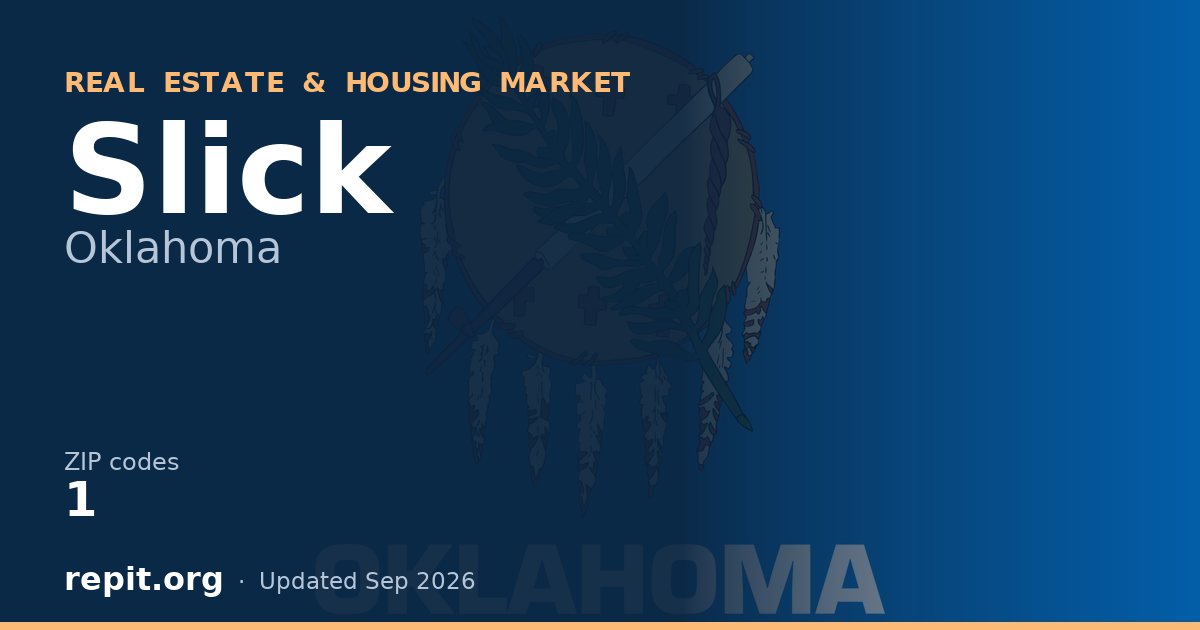 Slick, OK real estate and housing market — 1 ZIP code