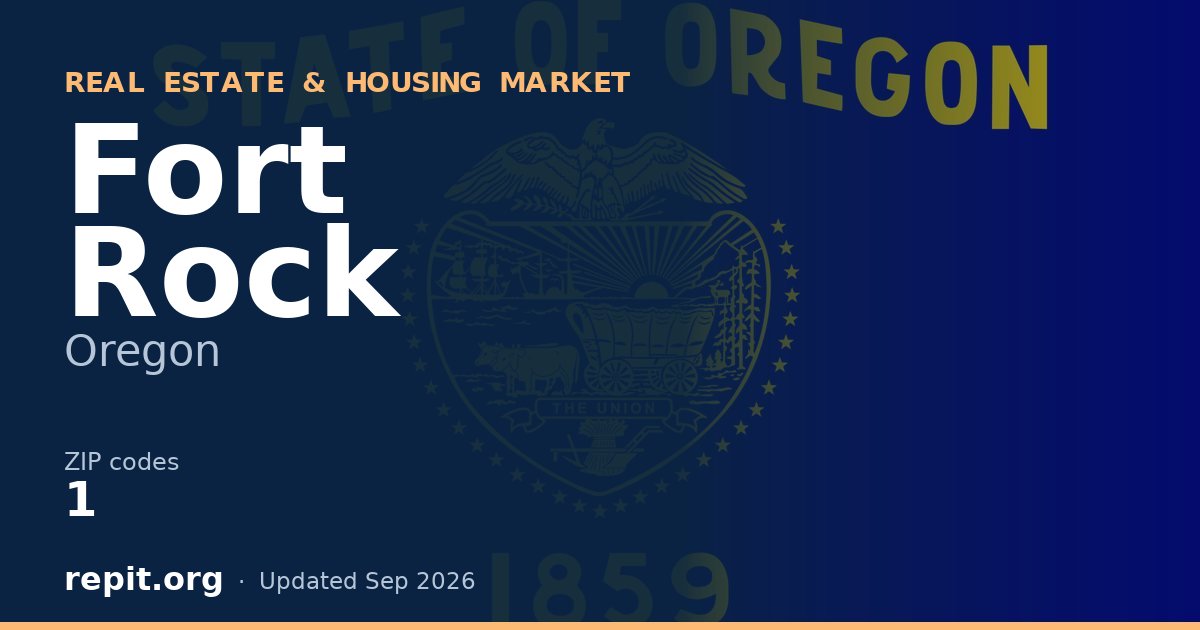 Fort Rock, OR real estate and housing market — 1 ZIP code