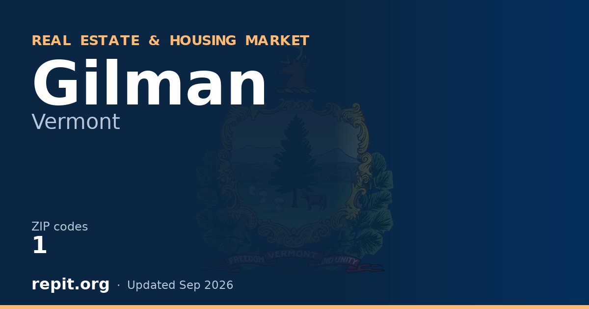 Gilman, VT real estate and housing market — 1 ZIP code