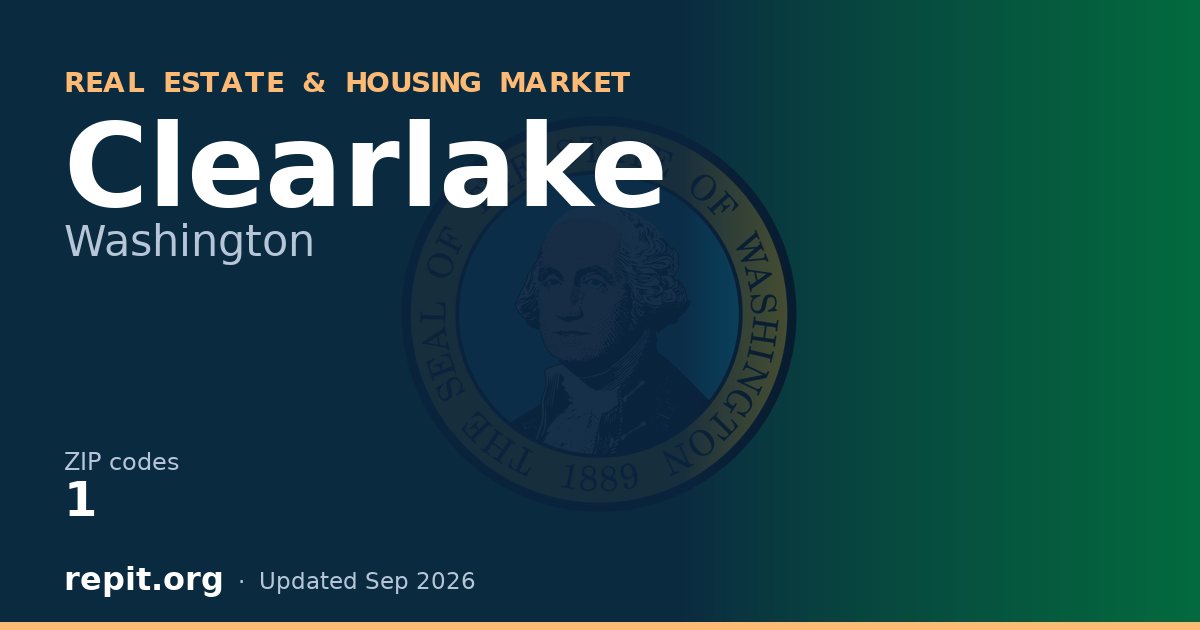 Clearlake, WA real estate and housing market — 1 ZIP code