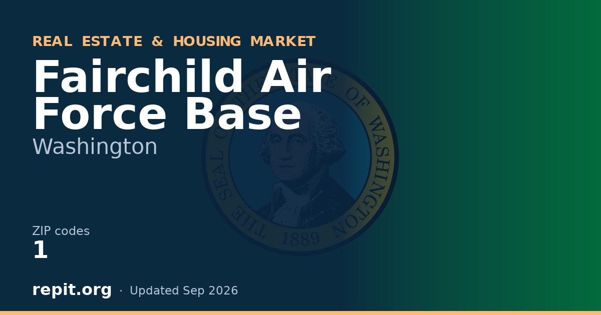 Fairchild Air Force Base, WA real estate and housing market — 1 ZIP code