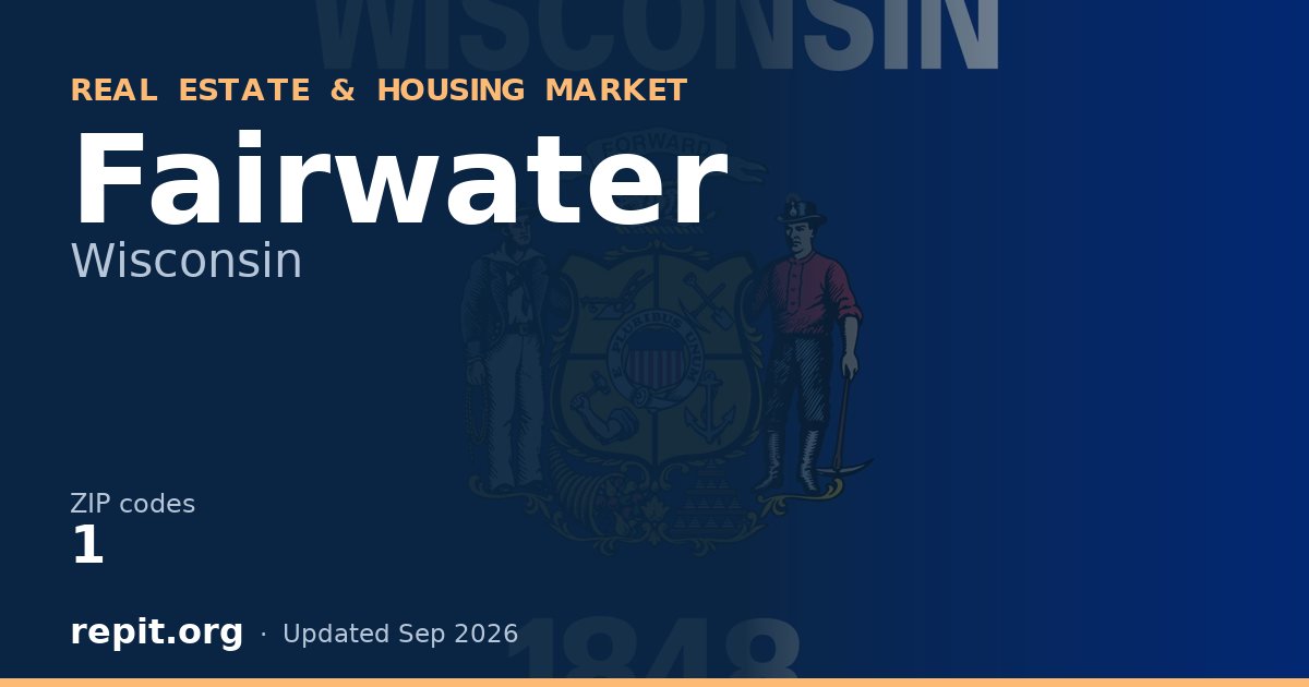 Fairwater, WI real estate and housing market — 1 ZIP code