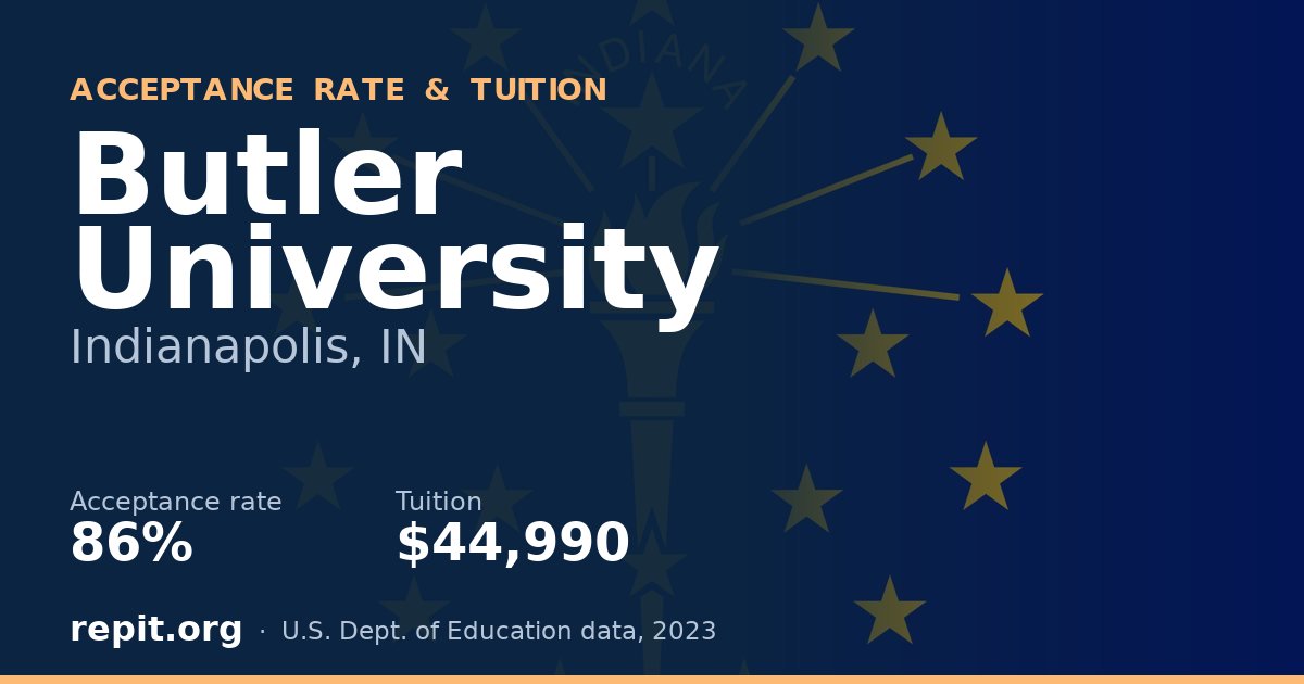 Butler University — acceptance rate 86%, tuition $44,990