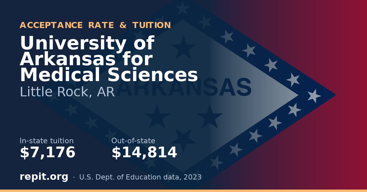 University of Arkansas for Medical Sciences — tuition $7,176 in-state, $14,814 out-of-state
