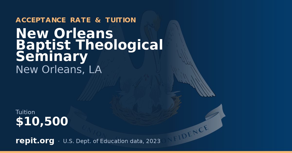 New Orleans Baptist Theological Seminary — tuition $10,500