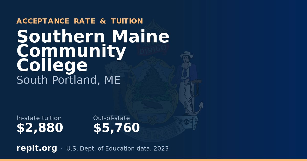 Southern Maine Community College — tuition $2,880 in-state, $5,760 out-of-state