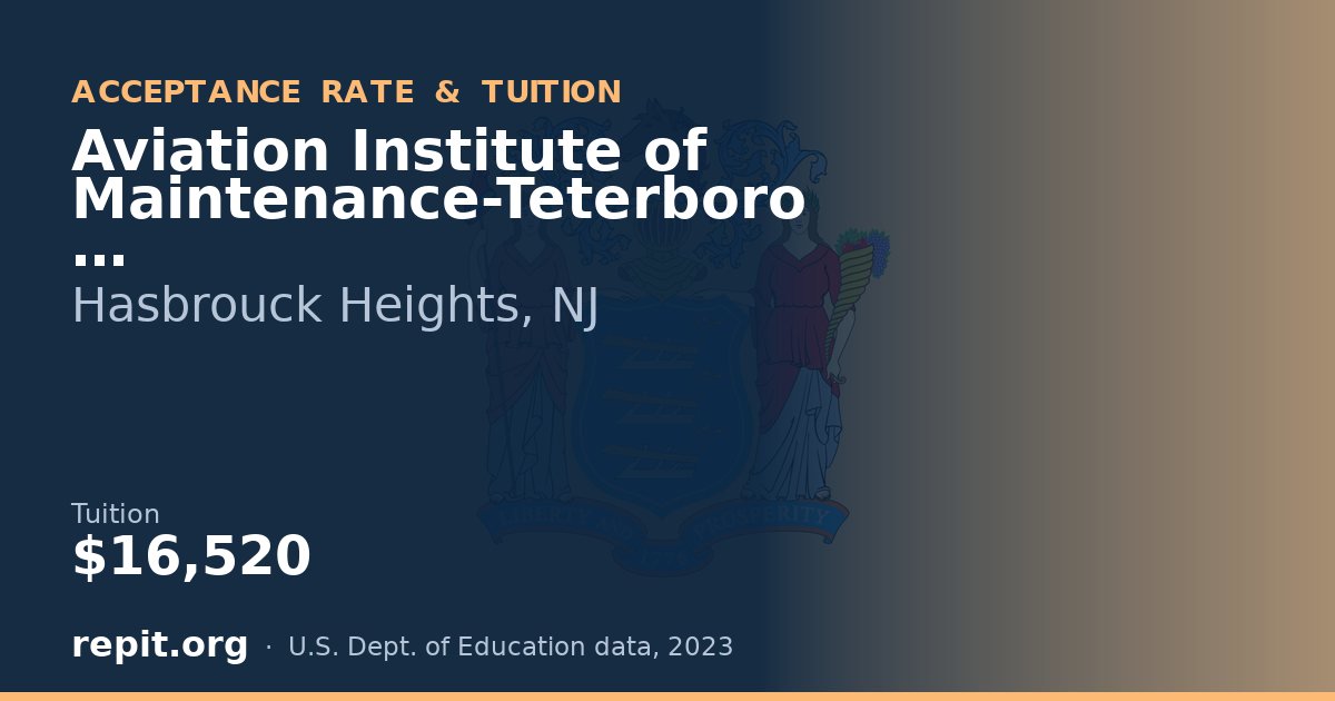 Aviation Institute of Maintenance-Teterboro — tuition $16,520