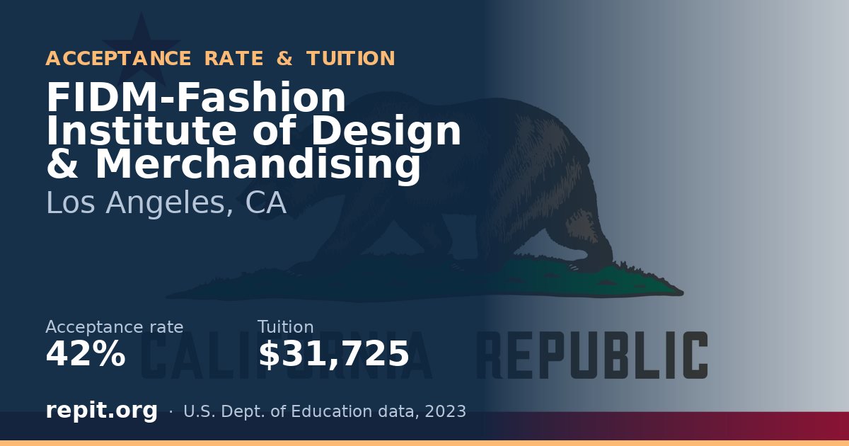 FIDM-Fashion Institute of Design & Merchandising — acceptance rate 42%, tuition $31,725