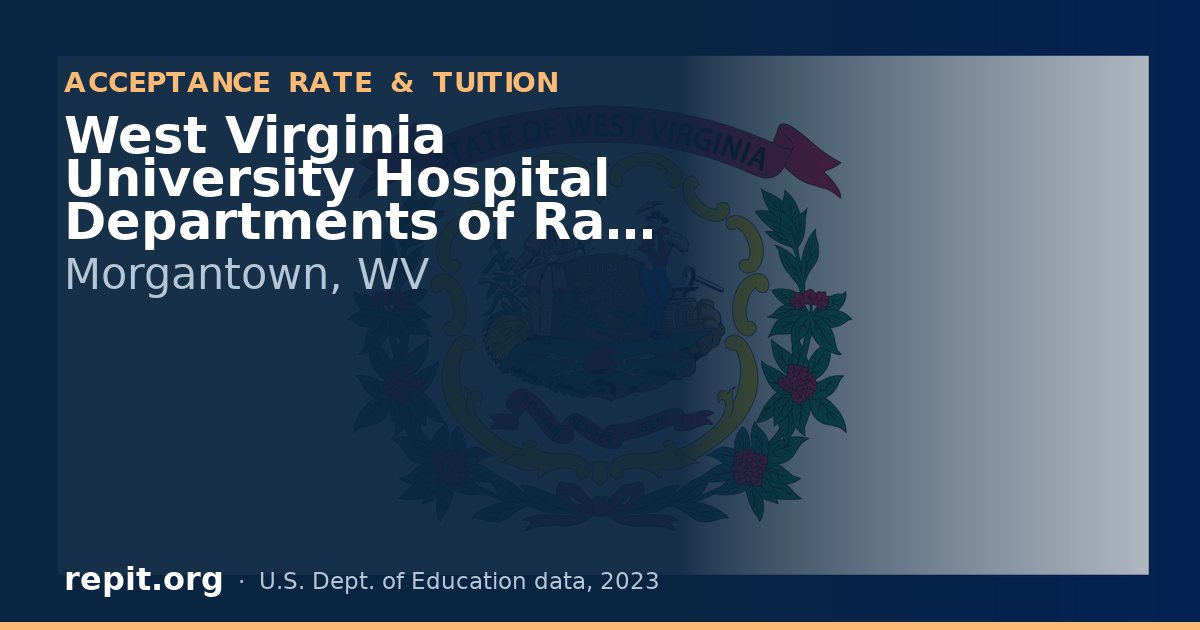 West Virginia University Hospital Departments of Rad Tech and Nutrition