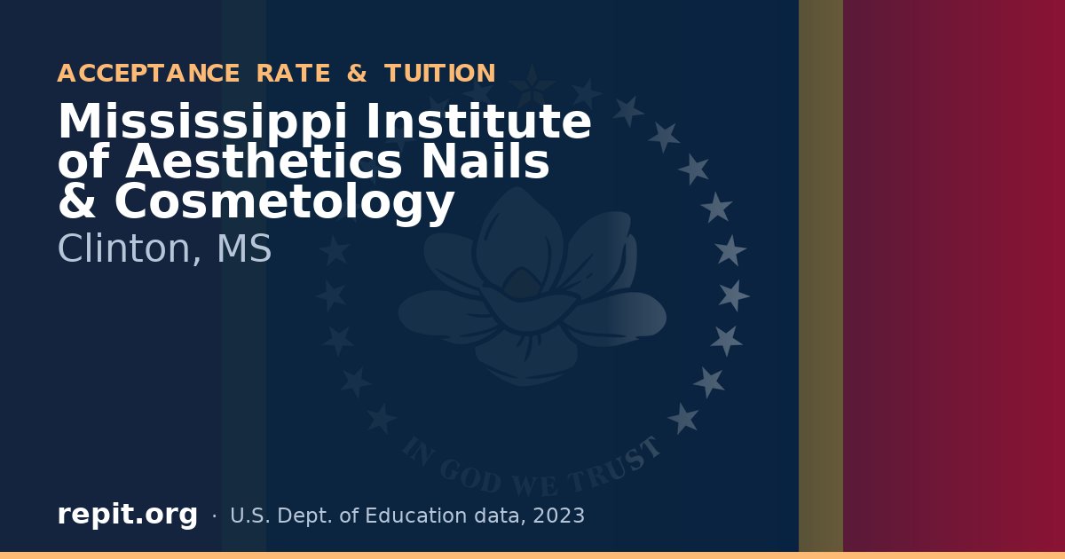 Mississippi Institute of Aesthetics Nails & Cosmetology