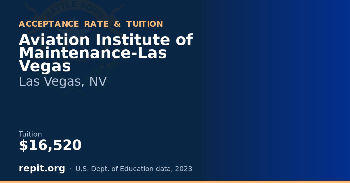 Aviation Institute of Maintenance-Las Vegas — tuition $16,520