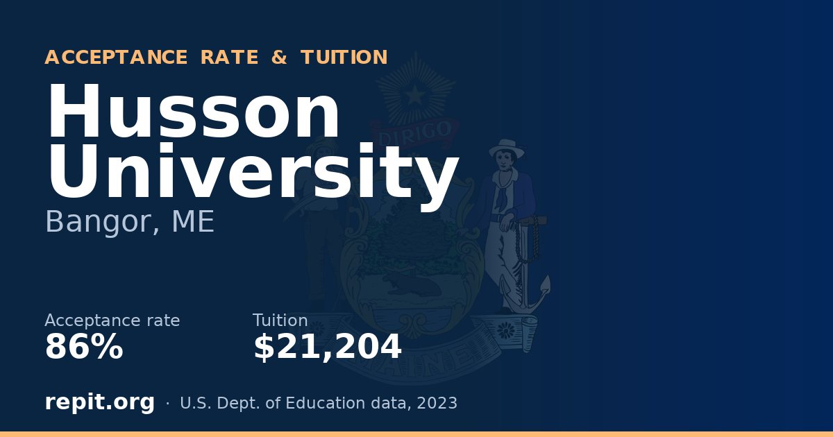 Husson University — acceptance rate 86%, tuition $21,204