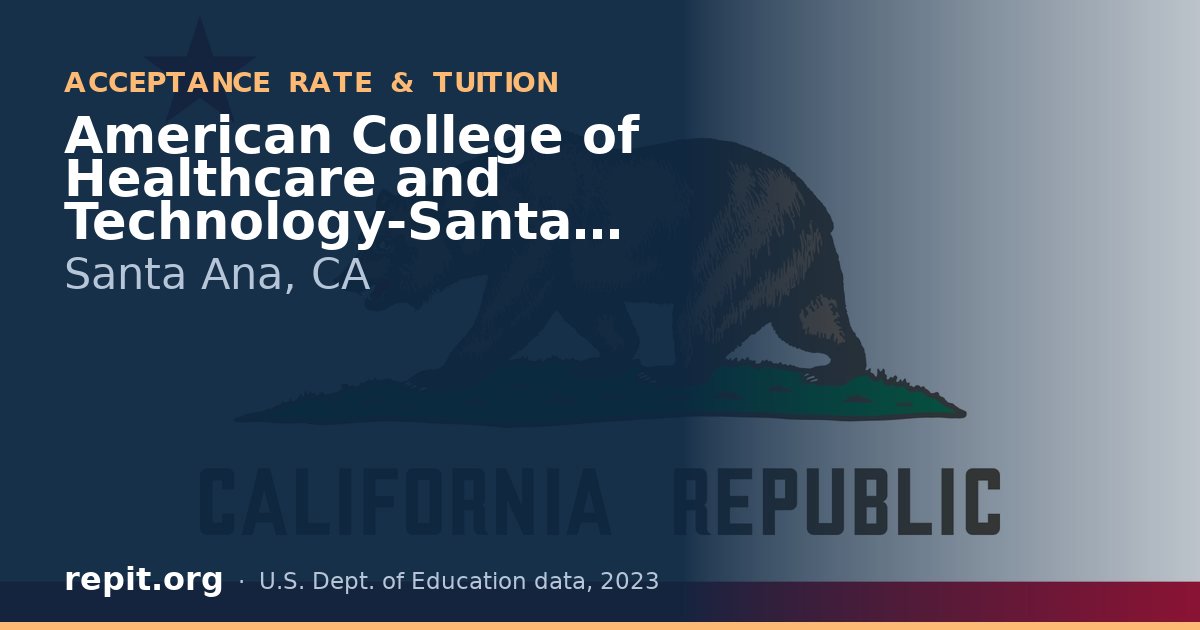 American College of Healthcare and Technology-Santa Ana