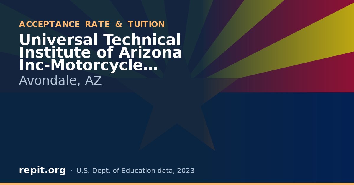 Universal Technical Institute of Arizona Inc-Motorcycle Mechanics Institute Division