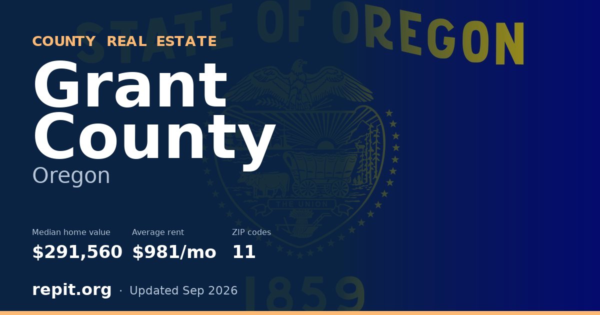 Grant County, OR real estate — median home value $291,560, average rent $981/mo