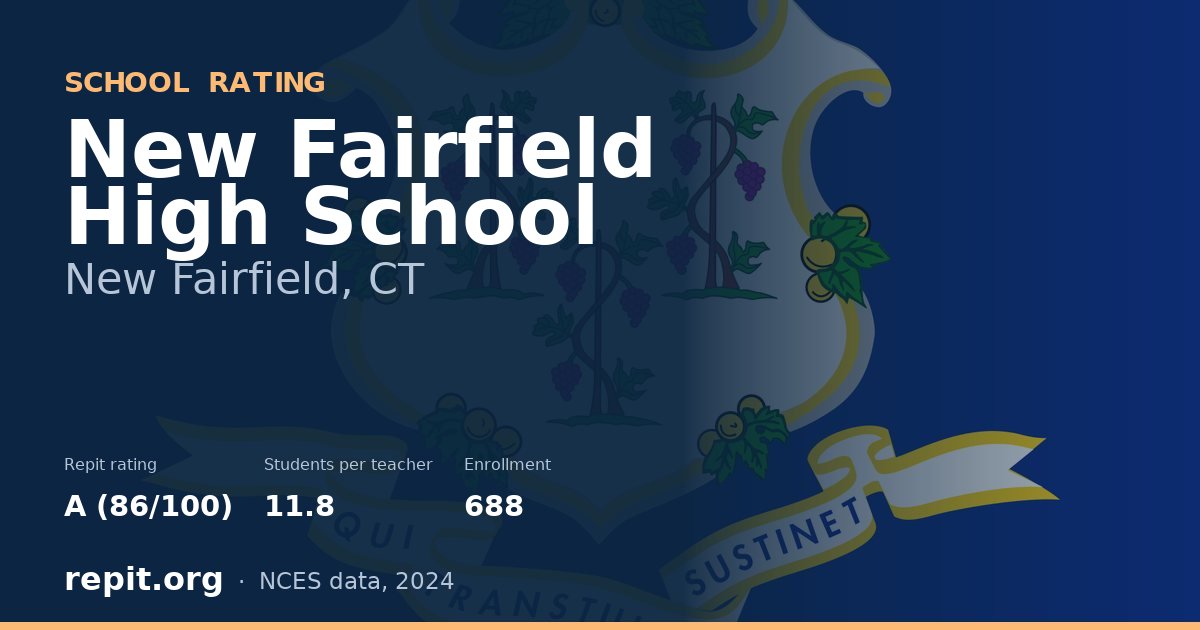 New Fairfield High School, New Fairfield, CT — Repit school rating A (86/100)