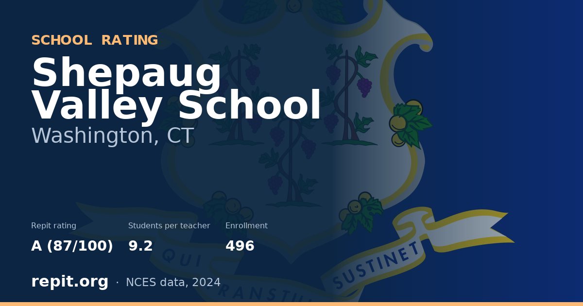 Shepaug Valley School, Washington, CT — Repit school rating A (87/100)