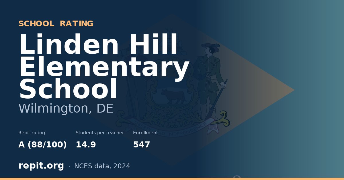 Linden Hill Elementary School, Wilmington, DE — Repit school rating A (88/100)