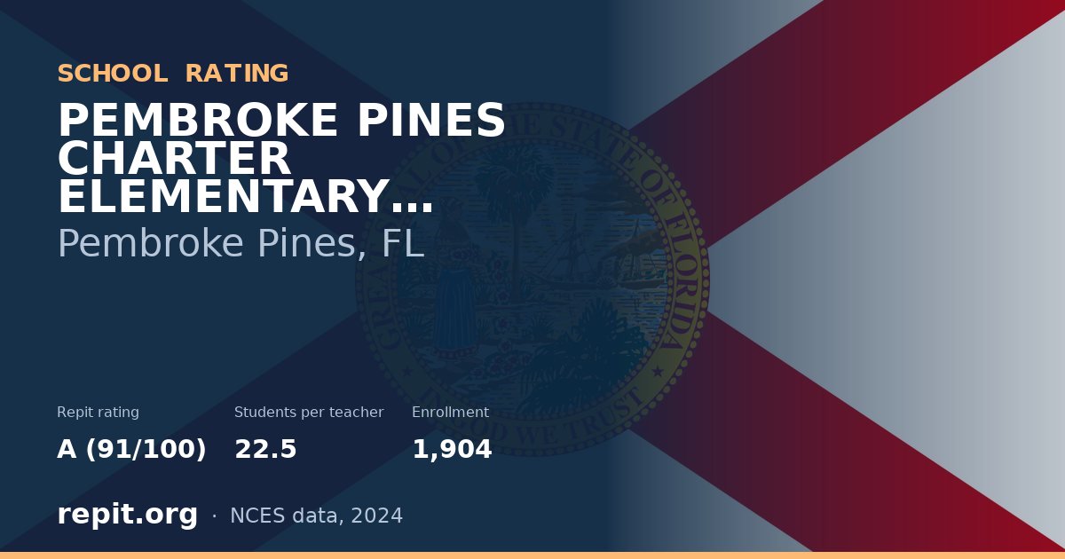 PEMBROKE PINES CHARTER ELEMENTARY SCHOOL, Pembroke Pines, FL — Repit school rating A (91/100)