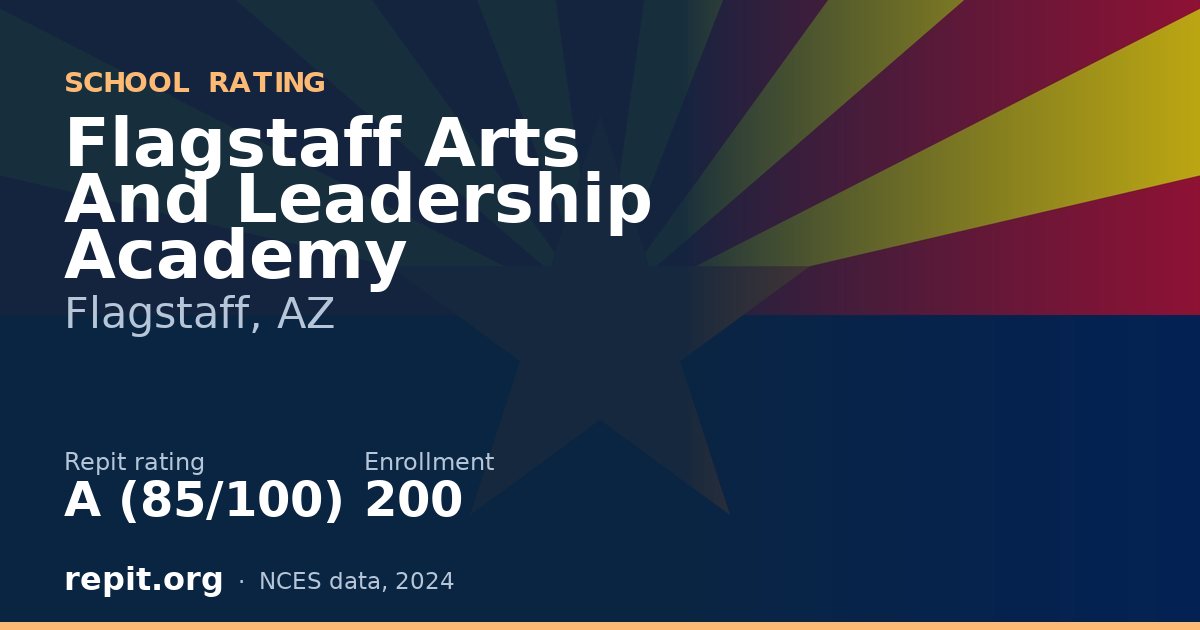Flagstaff Arts And Leadership Academy, Flagstaff, AZ — Repit school rating A (85/100)
