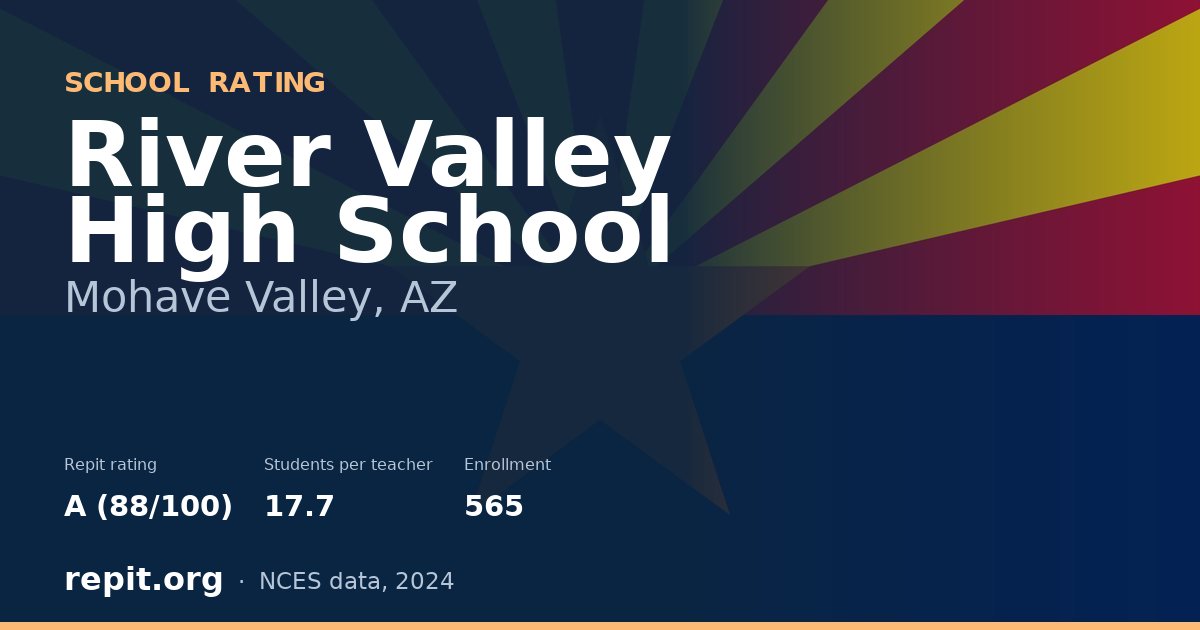 River Valley High School, Mohave Valley, AZ — Repit school rating A (88/100)