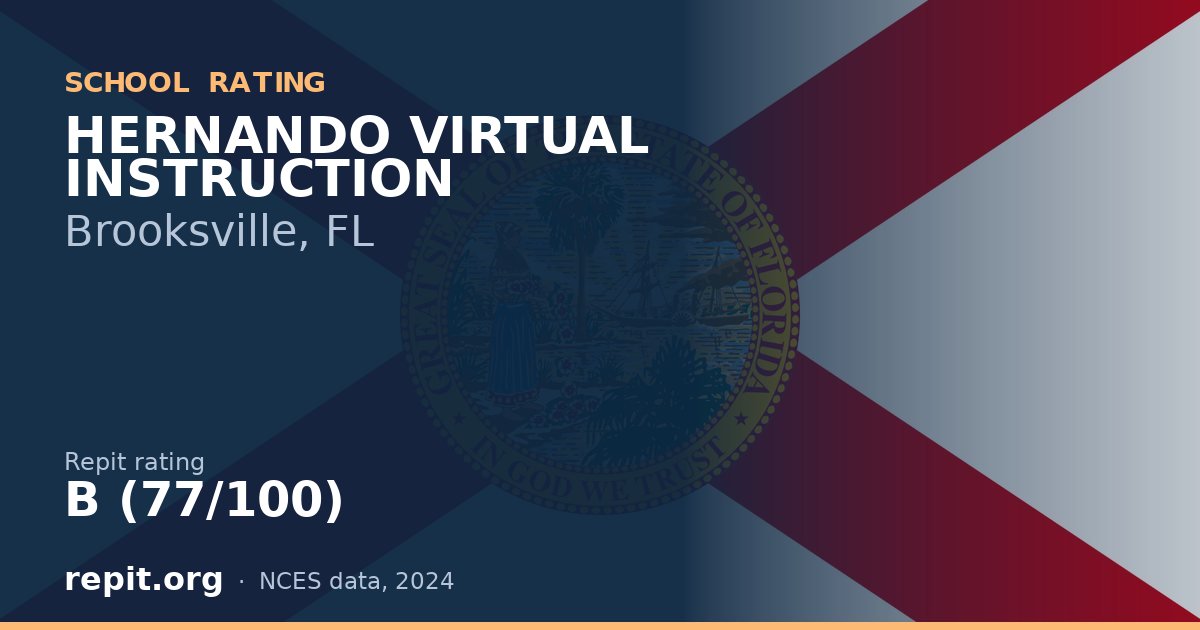 HERNANDO VIRTUAL INSTRUCTION, Brooksville, FL — Repit school rating B (77/100)