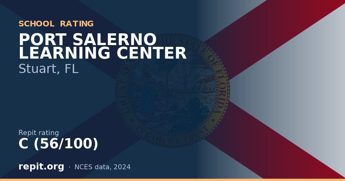 PORT SALERNO LEARNING CENTER, Stuart, FL — Repit school rating C (56/100)