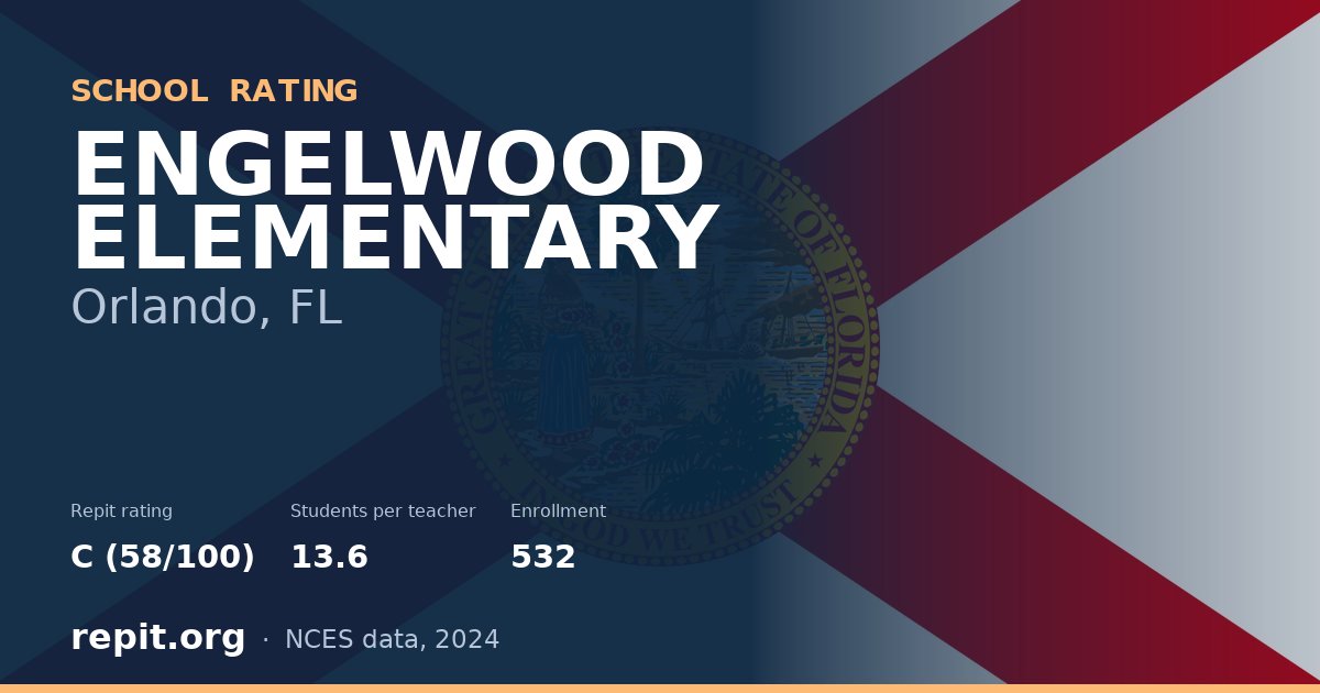 ENGELWOOD ELEMENTARY, Orlando, FL — Repit school rating C (58/100)