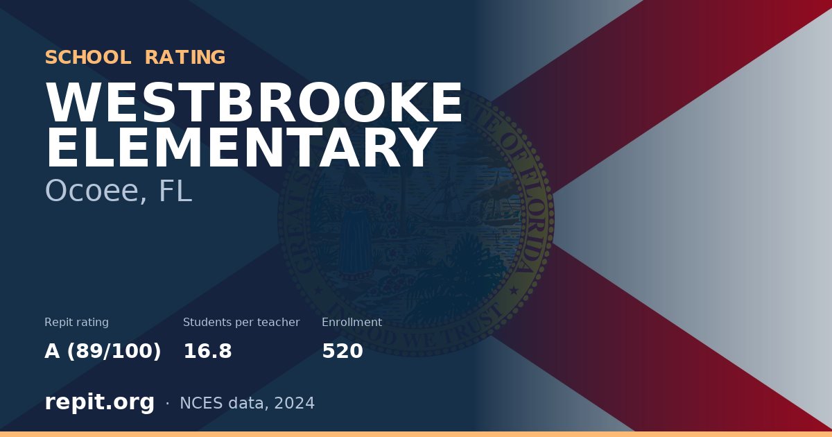 WESTBROOKE ELEMENTARY, Ocoee, FL — Repit school rating A (89/100)