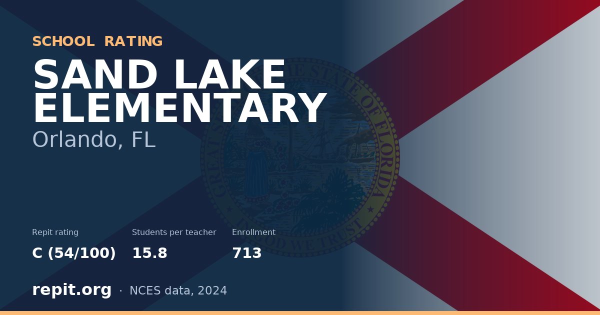 SAND LAKE ELEMENTARY, Orlando, FL — Repit school rating C (54/100)