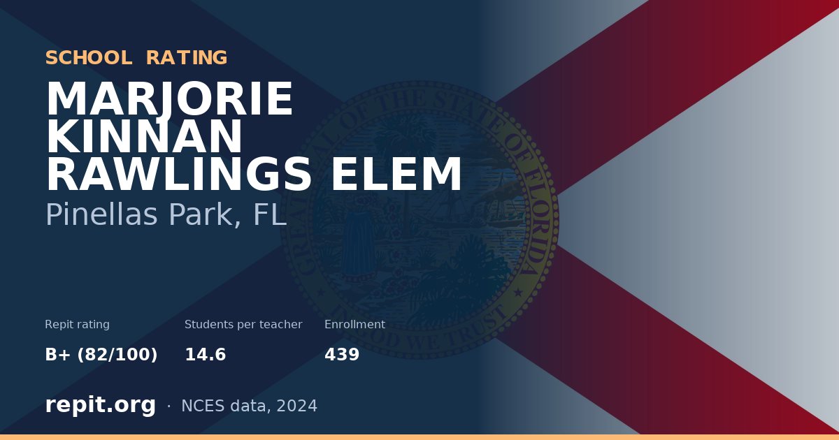 MARJORIE KINNAN RAWLINGS ELEM, Pinellas Park, FL — Repit school rating B+ (82/100)
